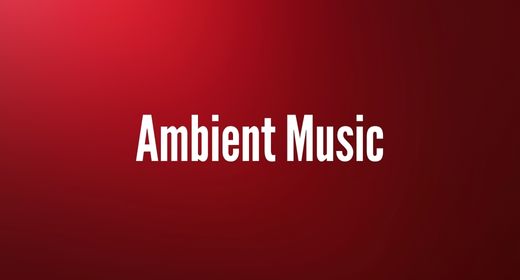 Ambient Music