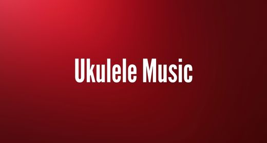 Ukulele Music