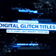 Digital Glitch Titles - VideoHive Item for Sale