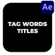 Tag Words Titles Tag Words Titles - VideoHive Item for Sale