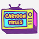 Cartoon Titles - VideoHive Item for Sale