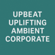 Upbeat Uplifting Ambient Corporate