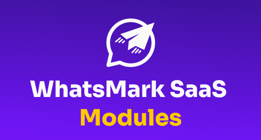 WhatsMark SaaS Modules