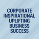 Corporate Inspirational Uplifting Business Success