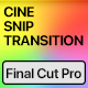 Cine Snip Transitions | Vertical | Final Cut Pro - VideoHive Item for Sale