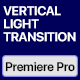 Vertical Light Transitions | Instagram Reels Stories TikTok - VideoHive Item for Sale