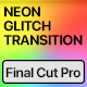 Vertical Neon Glitch Transitions | Final Cut Pro - VideoHive Item for Sale