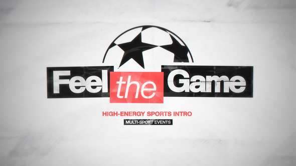 Feel The Game - Sport Intro Openers template preview