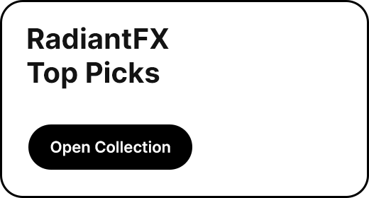 RadiantFX Top Picks