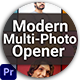 Modern Multi-Photo Opener V.2 