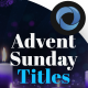 Advent Sunday Titles - VideoHive Item for Sale