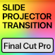 Vertical Slide Projector Transitions | Final Cut Pro - VideoHive Item for Sale