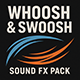 Cinematic Whoosh and Swoosh Sound Effects Pack