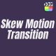 Skew Motion Transitions Skew Motion Transitions - VideoHive Item for Sale
