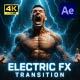Electric FX Transition Pack – Powerful High-Voltage Motion FX AE - VideoHive Item for Sale