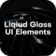 Liquid Glass UI Elements Liquid Glass UI Elements - VideoHive Item for Sale