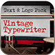 Vintage Typewriter - Text &amp; Logo Pack - VideoHive Item for Sale