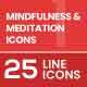 25 Mindfulness & Meditation Filled Line Icons 