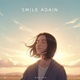 Smile Again Smile Again
