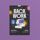 Back Work Again - Flyer Set 