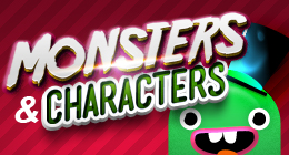 Monsters & Characters!