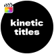 Kinetic Titles \ FCPX - VideoHive Item for Sale