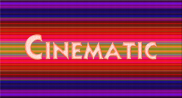 Cinematic