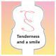 Tenderness and a Smile