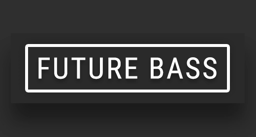 FUTURE BASS