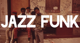 Jazz-Funk /Mellow Funk