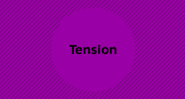 Tension