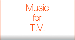 Music for T V