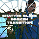 Shatter Glass Effect Transition - VideoHive Item for Sale