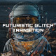Futuristic Glitch Transition - VideoHive Item for Sale