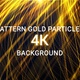 Pattern Gold Particles 4k - VideoHive Item for Sale