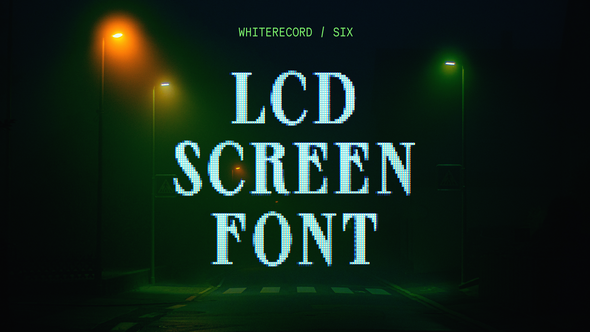 LCD Screen Font | Six