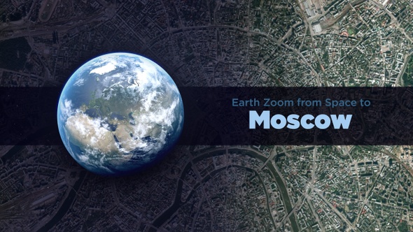 Moscow Russia(Russia) Earth Zoom to the City from Space