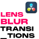 Lens Blur Transitions Pack for DaVinci Resolve - VideoHive Item for Sale