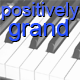 Positively Grand Positively Grand