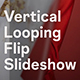 Vertical Looping Flip Slideshow - VideoHive Item for Sale