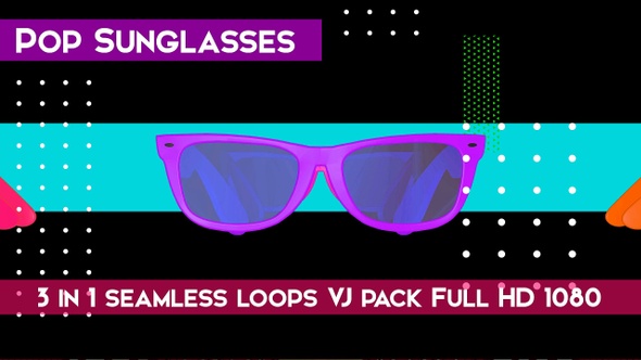Pop Sunglasses VJ Loops