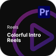 Reels - Colorful Intro Reels - VideoHive Item for Sale