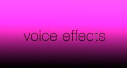 Voice Effects