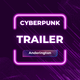 Cyberpunk Trailer Music