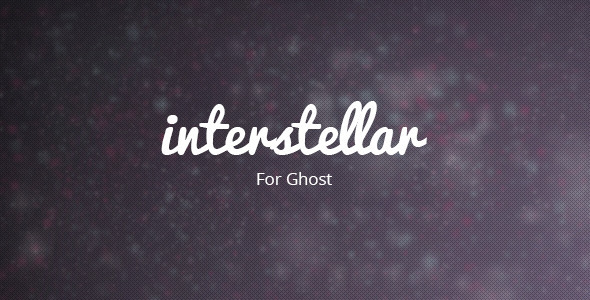 Interstellar - Ghost - ThemeForest 6133840