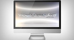 Video Displays