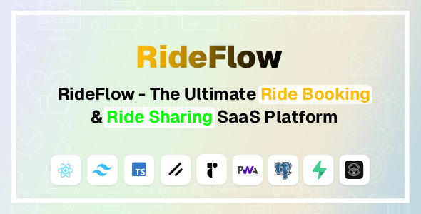 RideFlow - The Ultimate Ride Booking & Sharing SaaS Platform