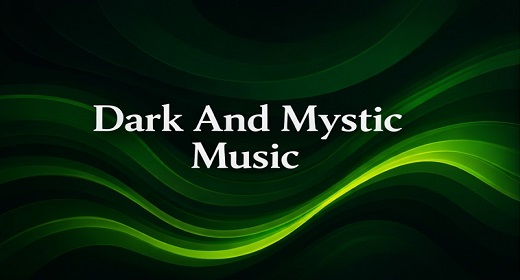Dark And Mystic Music