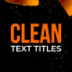 Clean Text Titles | AE - VideoHive Item for Sale