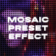 Mosaic Preset Effect - VideoHive Item for Sale